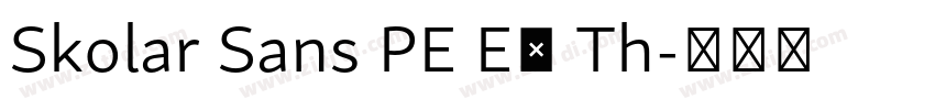Skolar Sans PE Ex Th字体转换 Skolar Sans PE Ex Th字体转换